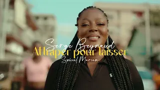 Mariam - Attraper pour Laisser
