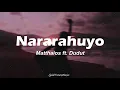 Matthaios - Nararahuyo (with lyrics) ft. Dudut