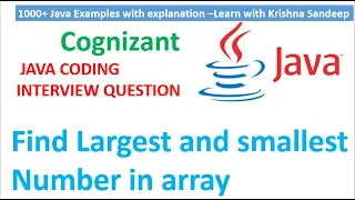 Java Program to find maximum and minimum number in an array Learn with Krishna Sandeep