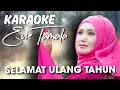 Download Lagu SELAMAT ULANG TAHUN-KARAOKE-Evie Tamala-nada cewek