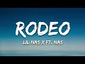 Lil Nas X - Rodeo (Lyrics) ft. Nas