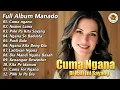 Download Lagu Cuma Ngana Di Hati Ini Sayang || Full Album Manado