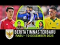 🔴 Berita Timnas ~ RABU 10 DESEMBER 2025 ~ Timnas Indonesia Terbaru Hari Ini