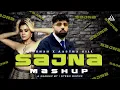 Lagu Sajna Mashup - Badshah X Aastha Gil | Badshah New Song | Gtesh Muzikk #badshah #mashup #newsongremix