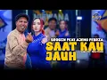 Ajeng Febria ft Brodin - Saat Kau Jauh (Official Music Video)