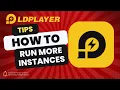 LDPlayer How to Run More Instances Multi-Instance Memory Optimization 5 min Guide