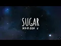 Lagu Maroon 5 - Sugar (Lyrics) 1 Hour