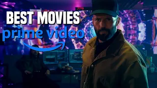 top 10 best movies on prime video to watch now 