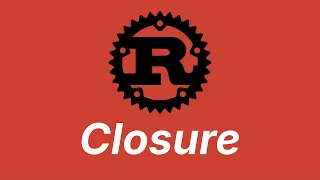 Closure Learn Rust part 50