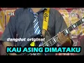 Download Lagu KAU ASING DI MATAKU - Ayuni Octavia (dangdut original)