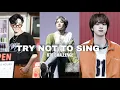 TRY NOT TO SING | BTS VERSION | 99% FAIL😉 | EXTREME VER | bts try not to sing