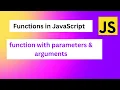 Function in JavaScript function with parameters and arguments in JavaScript