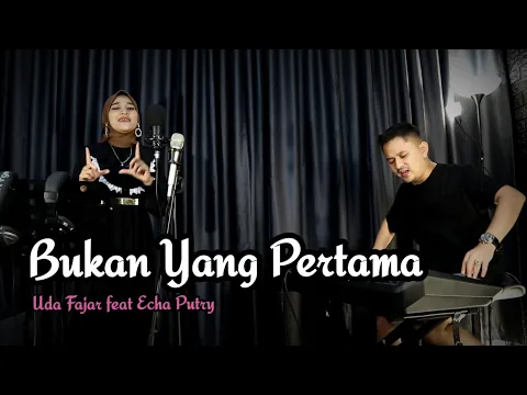 Download MP3 BUKAN YANG PERTAMA || DANGDUT UDA FAJAR (OFFICIAL LIVE MUSIC)