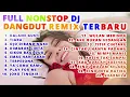 Lagu Nonstop Dj Dangdut Remix Terbaru