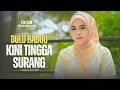 Download Lagu Eja SM - Dulu Baduo Kini Tingga Surang (Official Music Video)