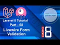 Laravel 8 Tutorial - Livewire Form Validation