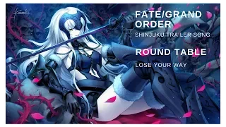 Download [NIGHTCORE] Round Table - Lose Your Way (Fate/Grand Order Shinjuku Trailer Song) MP3
