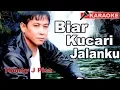 Download Lagu Tommy J Pisa - Biar Ku Cari Jalanku (Karaoke)