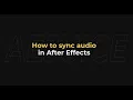 How to Sync in After Effects - AEJuice Tutorials