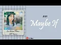 [Sub Indo] BIBI - Maybe If | Our Beloved Summer OST Part.2
