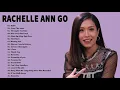Download Lagu Rachelle Ann Go Non Stop | Best Songs Of Rachelle Ann Go 2021
