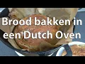 Brood bakken in een Dutch oven