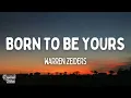 Warren Zeiders - Born To Be Yours (Lyrics)