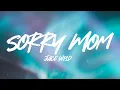 Download Lagu Juice WRLD - Sorry Mom (Lyrics)