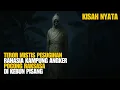 Download Lagu Kisah Nyata Teror Mistis Pesugihan Rahasia Kampung Angker Pocong Raksasa Di Kebun Pisang Terbongkar