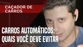 Carros automáticos: 5 câmbios que são grandes roubadas e você deve evitar