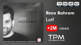 Reza Bahram Lotf آهنگ لطف از رضا بهرام 