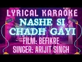 Download Lagu LYRICAL KARAOKE: NASHE SI CHADH GAYI | BEFIKRE | ARIJIT SINGH | RANVEER | VAANI | MUSIC SENSATIONS🎤🎤
