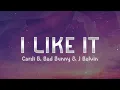 Download Lagu Cardi B, Bad Bunny \u0026 J Balvin - I Like It (Lyrics)