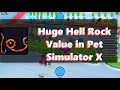 Huge Hell Rock Value 2022 July - Pet Simulator X
