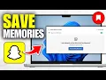 How To Save Snapchat Memories To Computer