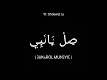 Download Lagu Sil ya nabi lirik \u0026 arti | Sukarol Munsyid