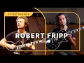 Download Lagu How to Sound Like King Crimson's Robert Fripp | Potent Pairings