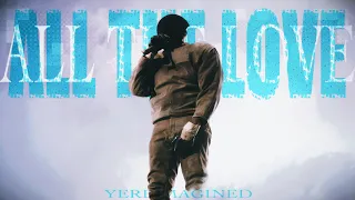 all the love by ye in another dimension 