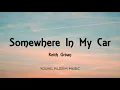 Keith Urban - Somewhere In My Car (Lyrics)
