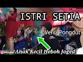 Download Lagu istri setia || pongdut blaktuk || dewi || asik buat joged nihhh || Live Record