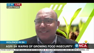 Download Violence in SA | Agri SA warns of growing food insecurity MP3