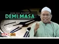 Download Lagu 102 | Demi Masa | Ustaz Auni Mohamed | Sept 2017