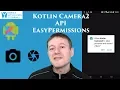 Kotlin Camera2 API EasyPermissions