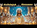 Download Lagu 36 Heavenly Worship Songs | Hallelujah Hosanna