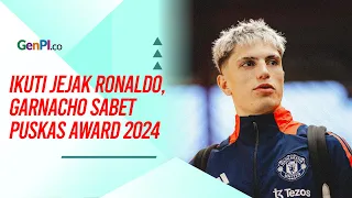 Alejandro Garnacho Menangkan Puskas Award 2024, Ikuti Jejak Ronaldo