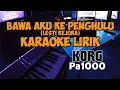 Download Lagu BAWA AKU KE PENGHULU KARAOKE KORG PA1000