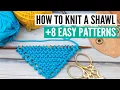 How to knit a shawl - 8 easy patterns and a big announcement