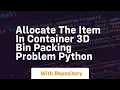 Allocate the item in container 3D bin packing problem Python