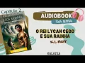 Chapter 2 The Blind Lycan King and His Queen K L Harr Galatea book by Bhia