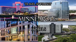 Travel Spotlight Minneapolis - Hotels